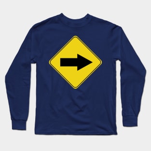 Caution Road Sign Right Arrow Long Sleeve T-Shirt